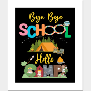 Bye School Hello Camp Last Days Of School Campfire Summer 2023 Posters and Art